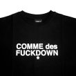 画像2: COMME des FUCKDOWN S/S LOGO TEE BLACK / コムデファックダウン ロゴ 半袖 Tシャツ ブラック (2)